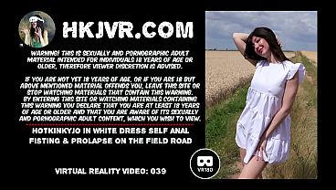 Hotkinkyjo in white dress self anal fisting & prolapse on the field road